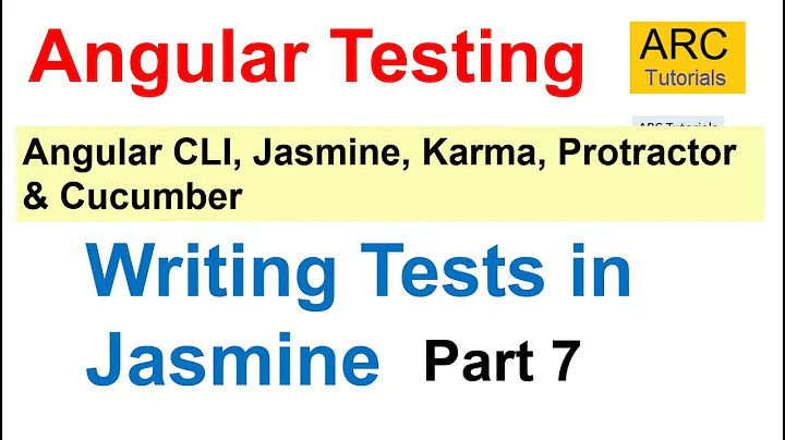 Angular Testing Tutorial #7 - Writing Tests in Jasmine Framework