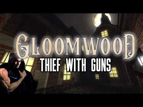 Gloomwood Preview - Thief With Guns