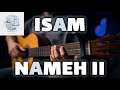 Isam Nameh II آموزش آهنگ نامه دو از آیسم 