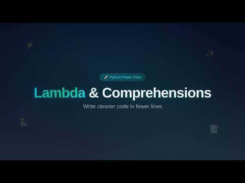 Lambda Functions & Python Comprehensions | Python Mastery