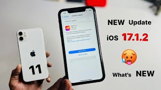 New update for iPhone 11  iOS 17.1.2  What’s NEW