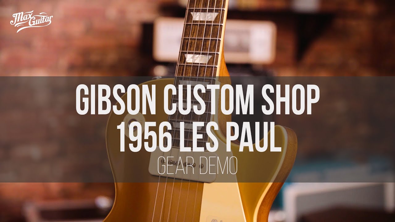 Gibson Custom Shop '56 Les Paul Goldtop R6 2019 gear demo