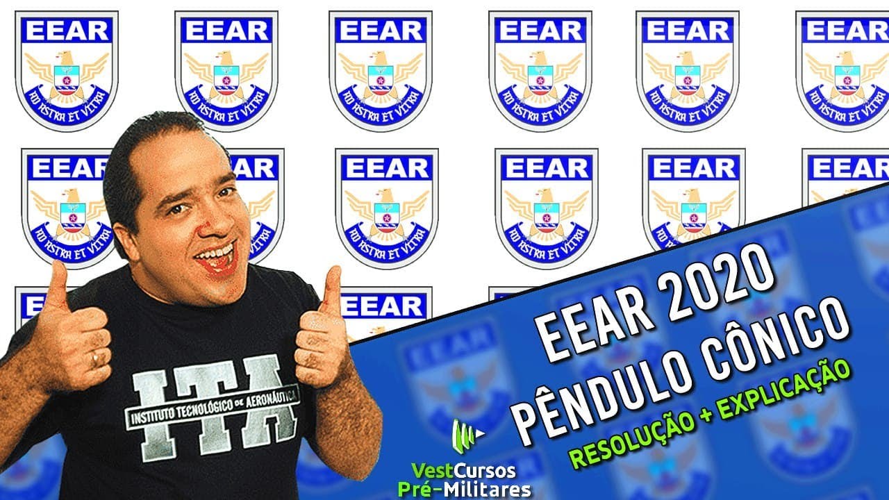 EEAR 2020 CFS1 - PÊNDULO CÔNICO - Física com Renato Brito