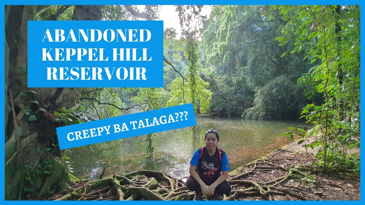 KEPPEL HILL RESERVOIR Trail to Mt. Faber Peak (Easy Route How to get