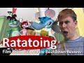 Bad Movie Beatdown: Ratatoing (REVIEW)