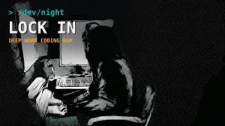 Lock In | Coding BGM Dark Cyberpunk Ambient for Programmers