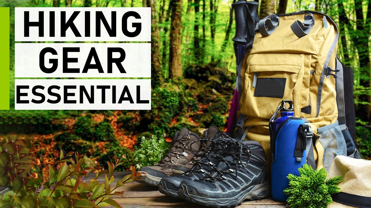 Top 10 Hiking Gear Essentials