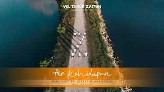 VG. TARUK ZAITUN - AIR KEHIUDPAN
