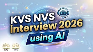 KVS/NVS Interview 2026 # Introduction # use of AI