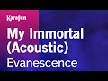 Karaoke My Immortal (Acoustic) - Evanescence *