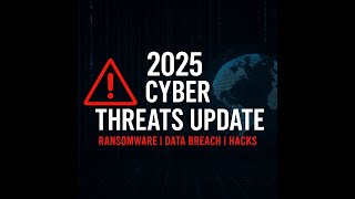 2025 Cyber Threats Update Global Hacks & Data Breaches July 8 #cyberattack #databreach  #ransomware