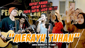 MERAYU TUHAN - NABILA MAHARANI FT. TRI SUAKA (LIVE NGAMEN)