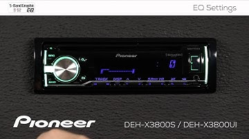 How To - DEH-X3800UI - EQ Settings