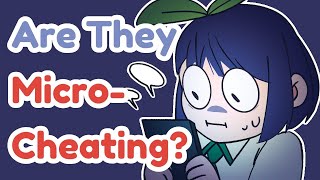 WARNING Signs You're Being Micro Cheated
