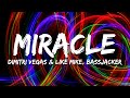 Calvin Harris, Ellie Goulding - Miracle (Dimitri Vegas &amp; Like Mike, &amp; Bassjackers Remix) [Lyrics]