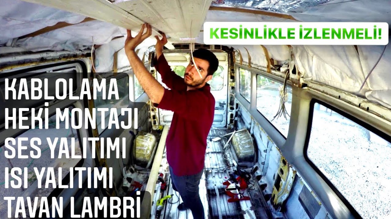 KARAVAN YAPIMI I ELEKTRIK KABLOLAMA I HEKİ SEÇİM I SES YALITIMI I ISI YALITIMI I TAVAN LAMBRİ MONTAJ
