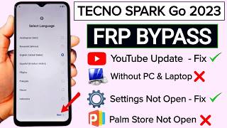 Tecno Spark Go 2023 Frp Bypass Without Pc | YouTube Update Fix | Settings Not Open 2026