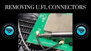 Safely Disconnecting U.fl Antenna Pigtail Connectors From A Router Or Module Pcb - Wireless Haven