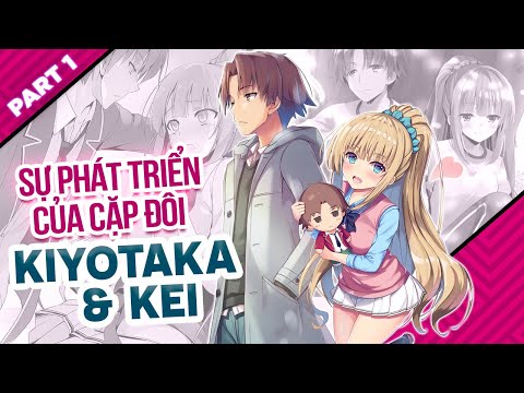 Video Sự Phát Triển Mối Tình Cảm Kiyotaka Và Kei: Tình Yêu... - youtube