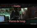 Dadju - Verre de trop (Paroles/lyrics)