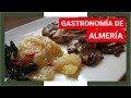 GUÍA COMPLETA ▶ GASTRONOMÍA de ALMERÍA (ESPAÑA) 🇪🇸 🌏 Platos típicos, comer, cocina, recetas...