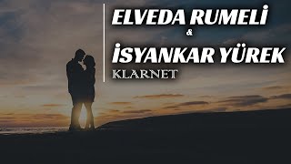 Elveda Rumeli - İsyankar Yürek // Klarnet Cover by Bilge Kaan (Enstrümantal) Resimi