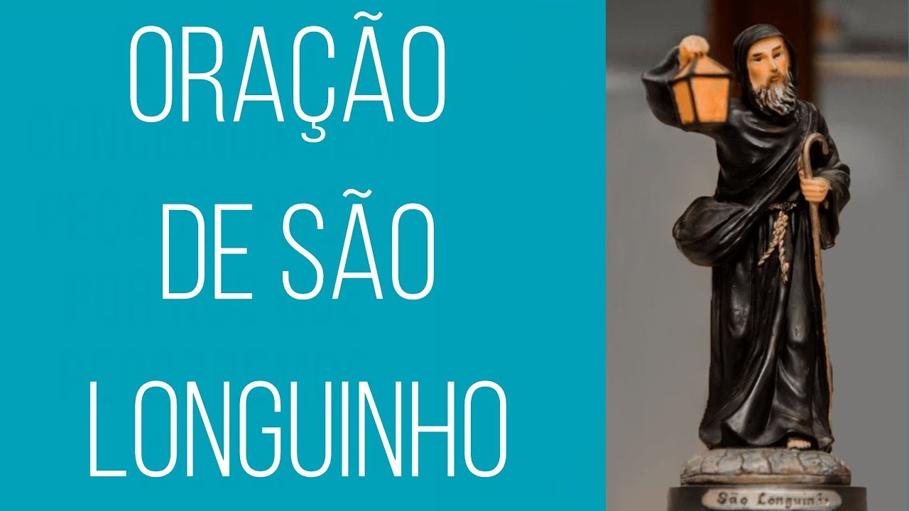 ORAÇÃO DE SÃO LONGUINHO