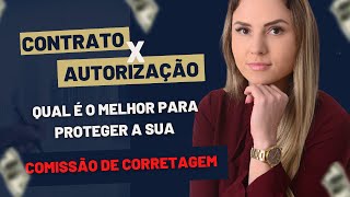 Contrato De Corretagem E Autorização De Venda Quais São As Diferenças?