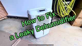 How To Fix a Leaky Dehumidifier  Dehumidifier Leaking