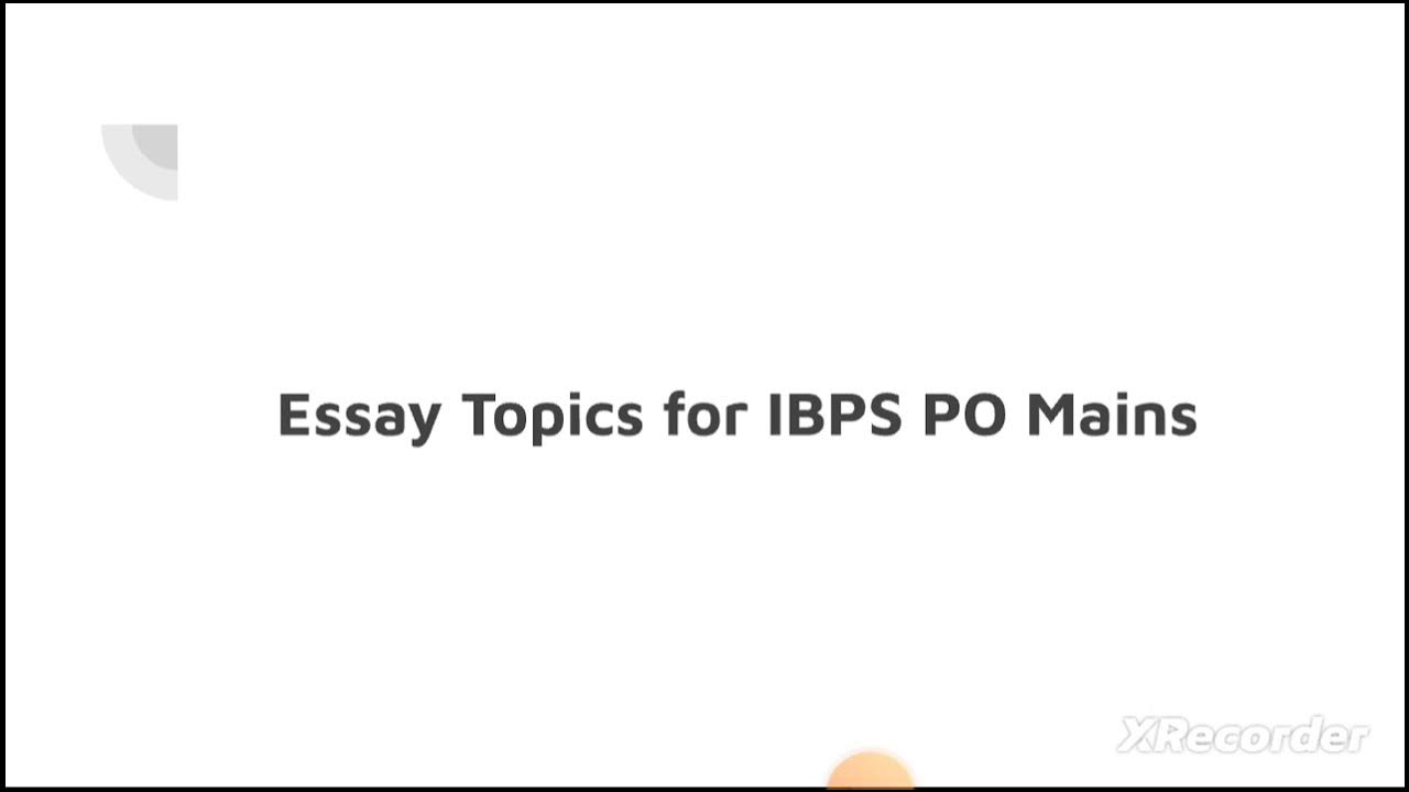 important essay topics for ibps po 2023