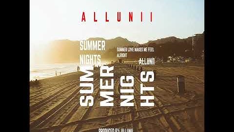 Allunii - Summer Nights (Official Audio)