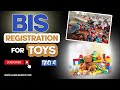 BIS Certification For Toys जानिए कैसे मिलेगा