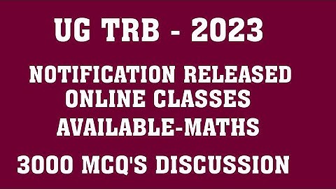 UG TRB/BT ASSISTANT 2023 NOTIFICATION RELEASED - ONLINE CLASSES- 3000 MCQ