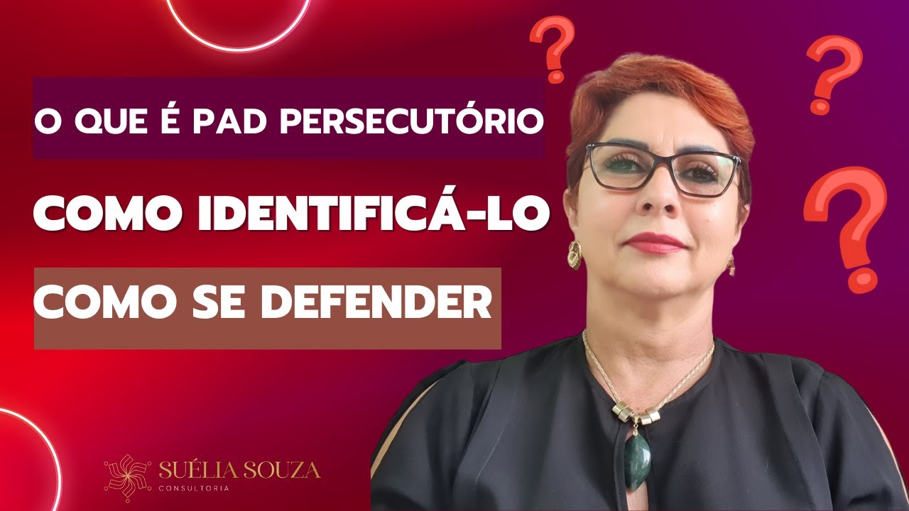 O QUE É O PAD PERSECUTÓRIO, COMO IDENTIFICÁ-LO E COMO SE DEFENDER ...