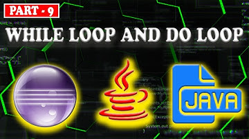 java tutorial for beginners while loop and do loop part 9