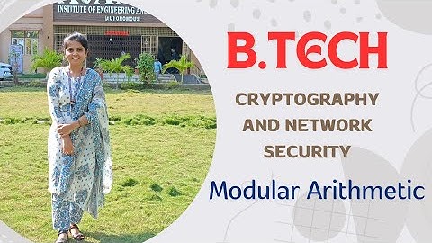 Cryptography and Network Security : Modular Arithmetic || BTech JNTUK/JNTUGV