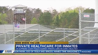 VA Supreme Court OK’s end of private healthcare in state prisons