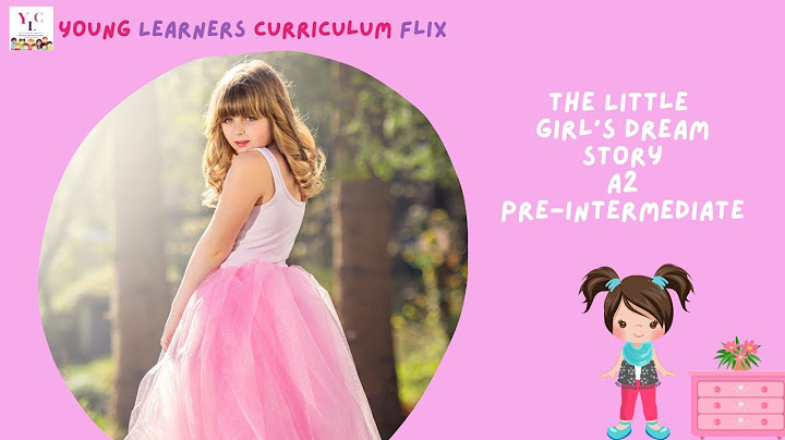 The Little Girl's Dream l Ages 7 to 9