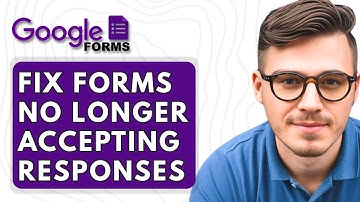 How To Fix Google Forms No Longer Accepting Responses [2025 Guide]
