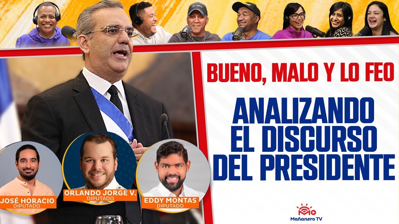 Lo Bueno, Lo Malo y Lo Feo del Discurso de Abinader - Orlando Jorge ...