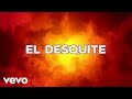 La Arrolladora Banda El Limón De René Camacho - El Desquite (LETRA)