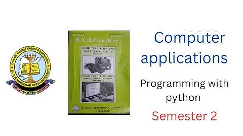 Br amedkar open university Programming with python 2 semester previous questions