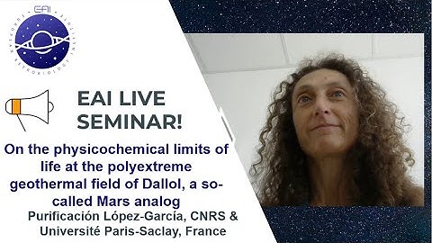 Trailer- EAI Seminars: On the physicochemical limits of life at the field of Dallol, a Mars analog
