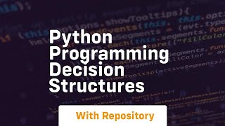 Python programming decision structures