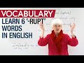 Improve your Vocabulary: 6 English words ending in -RUPT