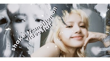 SHAKE TRANSITION + presets | video star