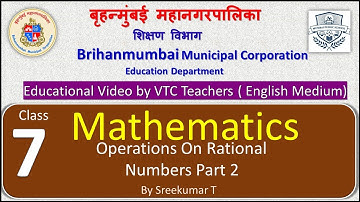 Class 7 Mathematics L 5 Operation on Rational numbers  by BMC VTC Teacher Sreekumar T