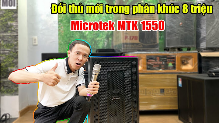 Đánh giá loa kéo microtek mtk-05 năm 2024