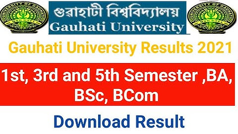 Guwahati University Result 2021ll TDC 1st,3rd & 5th Sem Result Download B.A, B.Sc & B.Com