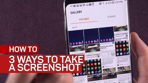 3 ways to take screenshots on the Galaxy S8